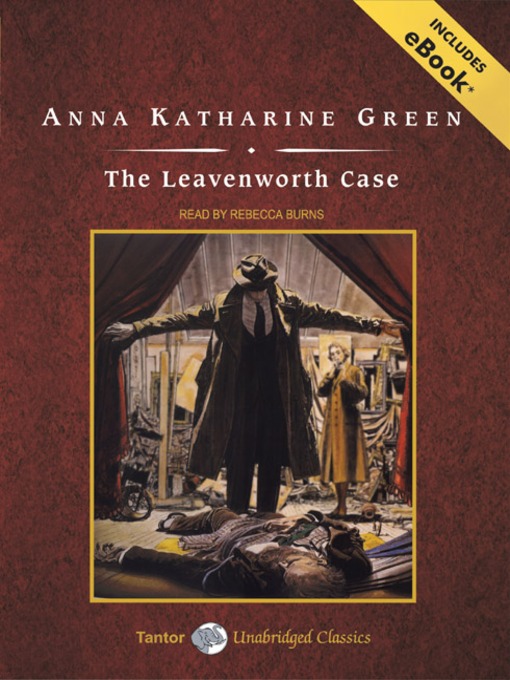 Title details for The Leavenworth Case by Anna Katharine Green - Available